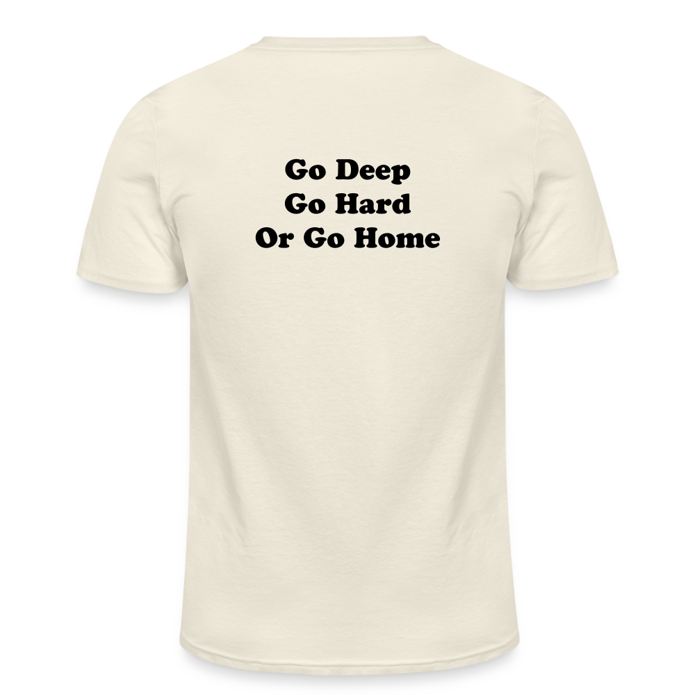 Go Deep Go Hard Go Home - vintage white